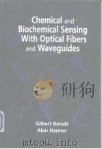 Chemical and Biochemical Sensing With Optical Fbers and Waveguides     PDF电子版封面  0890067376   