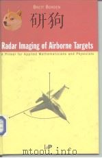 Radar Imaging of Airborne Targets     PDF电子版封面  0750306173   