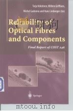 Reliability of Optical Fibres and Components     PDF电子版封面  185233147X   