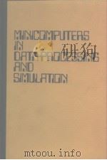 Minicomputers in data processing and simubation     PDF电子版封面    BRANKO SOUCEK 