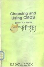Choosing and Using CMOS     PDF电子版封面    Editor:M.J.Walsh 