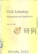 VLSI Technology Fundamentals and Applications     PDF电子版封面  3540125582  Y.Tarui 