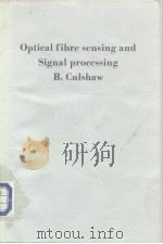 Optical Fibre sensing and Signal Processing B.Culshaw 1984     PDF电子版封面     