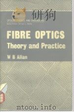 Fibre optics:theory and Practice     PDF电子版封面     