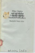 Fiber optics and lightwave communicationa stand dard dictionary.1981.     PDF电子版封面     