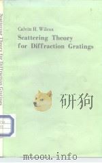 Scattering Theory for Diffraction Gratings     PDF电子版封面  0387909249   