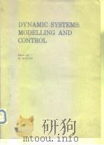 DYNAMIC SYSTEMS:MODELLING AND CONTROL     PDF电子版封面     