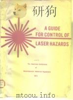 A GUIDE FOR CONTROL OF LASER HAZARDS     PDF电子版封面     