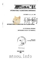 1981 INTERNATIONAL TELEMETERING CONFERENCE PROCEEDINGS Vol 17     PDF电子版封面     