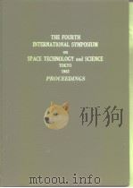 THE FOURTH INTERNATIONAL SYMPOSIUM on SPACE TECHNOLOGY and SCIENCE TOKYO 1962 PROCEEDINGS     PDF电子版封面     