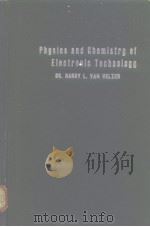Physics and Chemistry of Electronic Technology     PDF电子版封面    Van velzer H.L. 