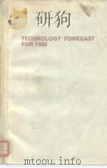 TECHNOLOGY FORECAST FOR 1980     PDF电子版封面     
