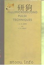 MILLIMICROSECOND PULSE TECHNIQUES-Lewis & Wells     PDF电子版封面     