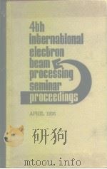 4th international electron beam processing seminar 1976     PDF电子版封面     