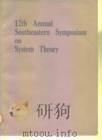 12th Annual Southeastern Symposium on system Theory     PDF电子版封面     