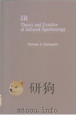 IR Theory and Practice of Infrared Spectroscopy     PDF电子版封面    R.J.H.Clar k and R.E.Hester 