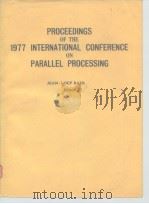 Proceedings of the 1977 international conference on parallel Processing     PDF电子版封面     