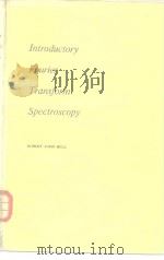 Introductory Fourier Transform Spectroscopy     PDF电子版封面     
