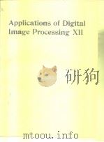 Applications of Digital Image Processing XII     PDF电子版封面  0819401897   