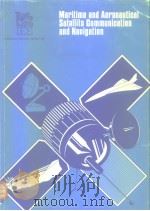 Maritime and aeronautioal satellite communication and navigation.1978.     PDF电子版封面     