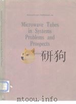 microwave tubes in systems problems and prospects     PDF电子版封面     