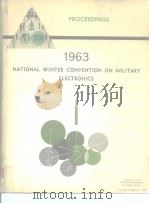 CONFERENCE PROCEEDINGS 1963 NATIONAL WINTER CONVENTION ON MILITARY ELECTRONICS     PDF电子版封面     
