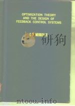 OPTIMIZATION THEORY AND THE DESIGN OF FEEDBACK CONTROL SYSTEMS（ PDF版）