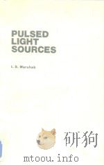 PULSED LIGHT SOURCES     PDF电子版封面    I.S.Marshak 