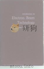 introduction to Electron Beam Technology     PDF电子版封面     