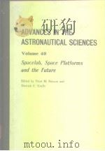 Advances in the Astronautical Sciences V.49 1982.     PDF电子版封面     