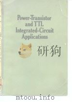 Power-Transistor and TTL Integrated-Circuit Applications     PDF电子版封面  0070637547   