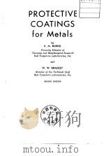 PROTECTIVE COATINGS for Metals     PDF电子版封面    R.M.BURNS 