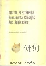 Digital electronics Fundamental concepts and applications 1980     PDF电子版封面  013212100X   