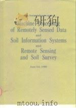 Machine processing o fremotely sensed data and soil infrmation systems and remote sensing and soil s     PDF电子版封面     