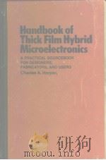 Handbook of thick film hybrid microelectronics.     PDF电子版封面     