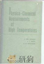 Physico-Chemical Measurements of High Temperatures     PDF电子版封面    J.O'M.BOCKRIS  J.L.WNITE J.D. 