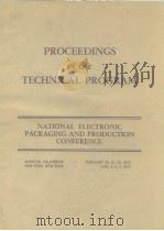 Proceedings of the technical Program National Elsctronic Packaging and Production Conference 1973     PDF电子版封面     