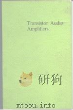 Transistor Audio Amplifiers     PDF电子版封面     
