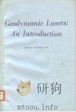 Gasdynamic Lasers:An Introduction     PDF电子版封面    JOHN D.ANDERSON.JR. 