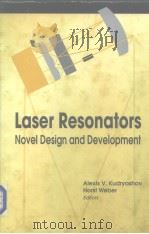 Lasers Resonators:Novel Design and Developm ent 1999     PDF电子版封面     