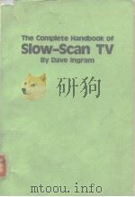 The Complete Handbook of SLOW-SCAN TV     PDF电子版封面  083067859X   