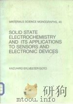 solid state electrochemistry and its application to sensor and eiectronic devices     PDF电子版封面  0444429123   