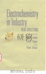Electrochemistry in lndustry     PDF电子版封面    Uziel Landau  Ernest Yeager an 