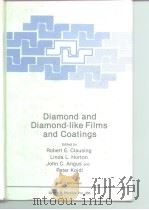 Diamond and Diamond-like Films and Coatnigs     PDF电子版封面  0306440040   