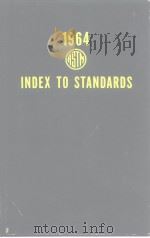 1964 Index to ASTM STANDARDS     PDF电子版封面     