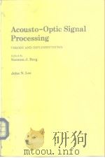 Acousto-Optic Signal Processing 1983     PDF电子版封面  0824716671   