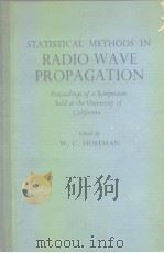 Statiscal methods in radio wave propagation.     PDF电子版封面     
