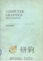 Computer graphics with pascal 1986     PDF电子版封面  0805307907   