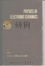 Physics of electronic ceramics.pt.A-B.     PDF电子版封面     