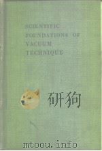 SCIENTIFIC FOUNDATIONS OF VACUUM TECHNIQUE（ PDF版）